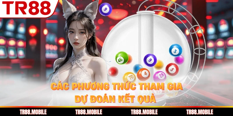 Các phương thức tham gia dự đoán kết quả