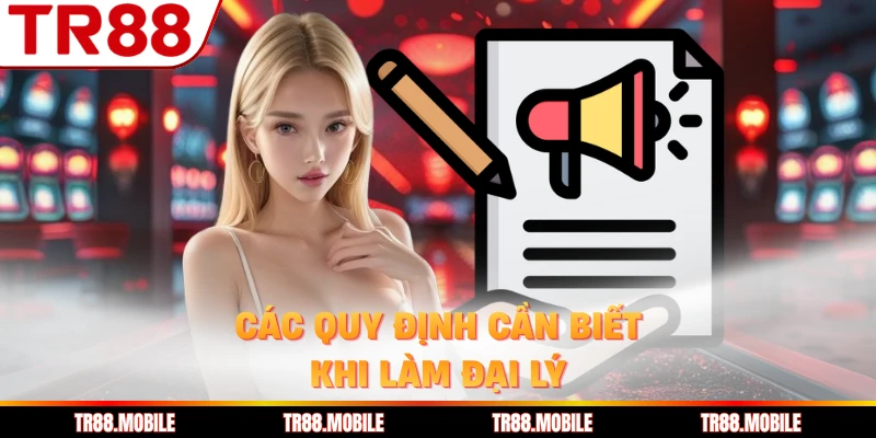Các quy định cần biết khi làm đại lý