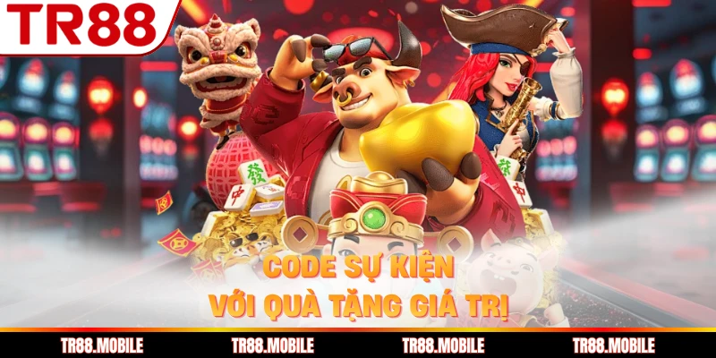 Code sự kiện với quà tặng giá trị