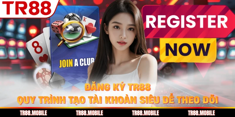 Đăng Ký TR88