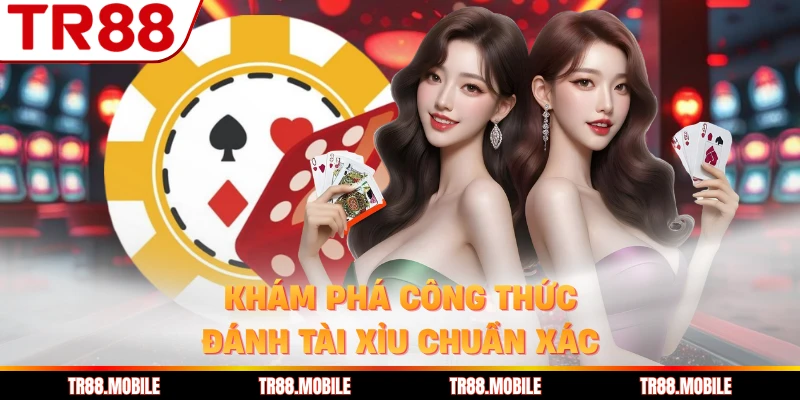 Khám phá công thức đánh tài xỉu chuẩn xác