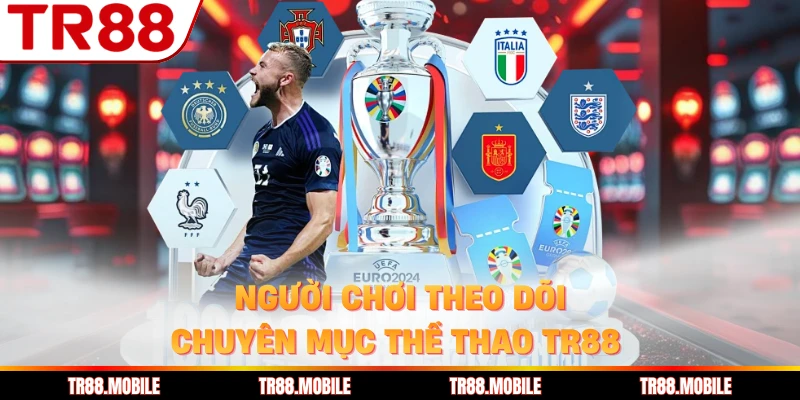 Người chơi theo dõi chuyên mục thể thao TR88