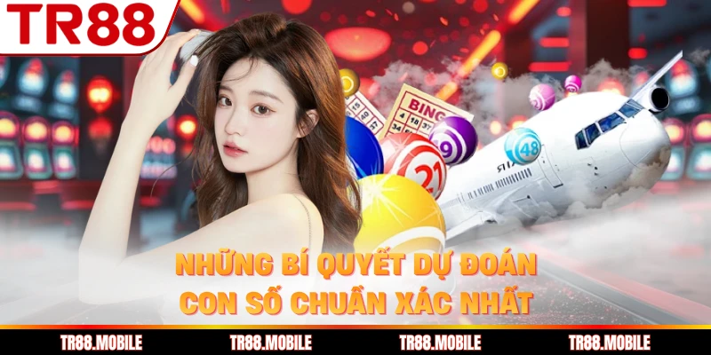 Những bí quyết dự đoán con số chuẩn xác nhất