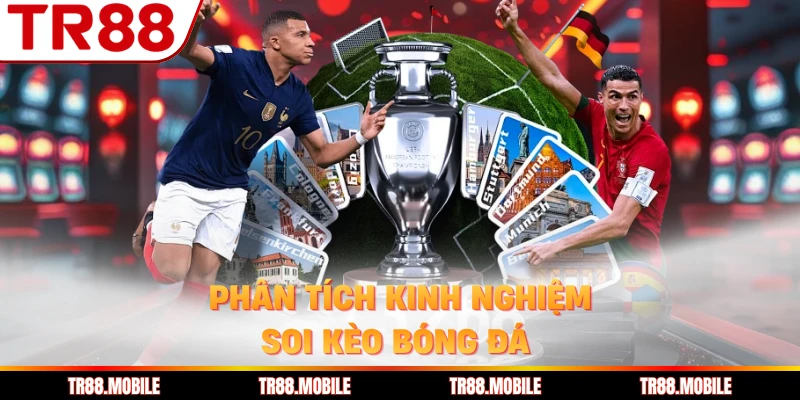 Phân tích kinh nghiệm soi kèo bóng đá 