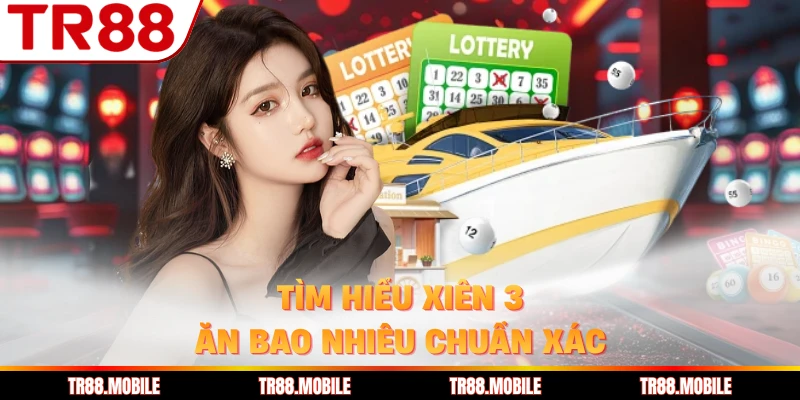 Tìm hiểu xiên 3 ăn bao nhiêu chuẩn xác